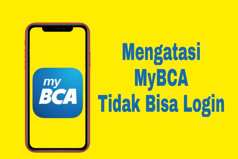Tips Mengatasi myBCA Tidak Bisa Login