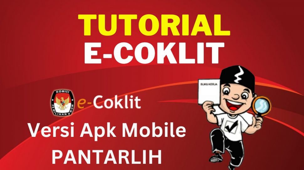 Apa Itu e Coklit APK Aplikasi Untuk Pemilu? Apa Itu e Coklit APK Aplikasi Untuk Pemilu?