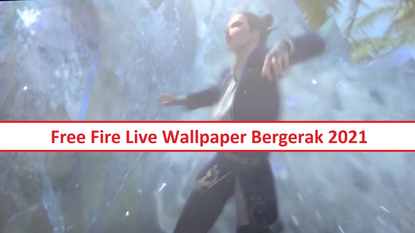 Free Fire Live Wallpaper Bergerak 2021 Esportsku