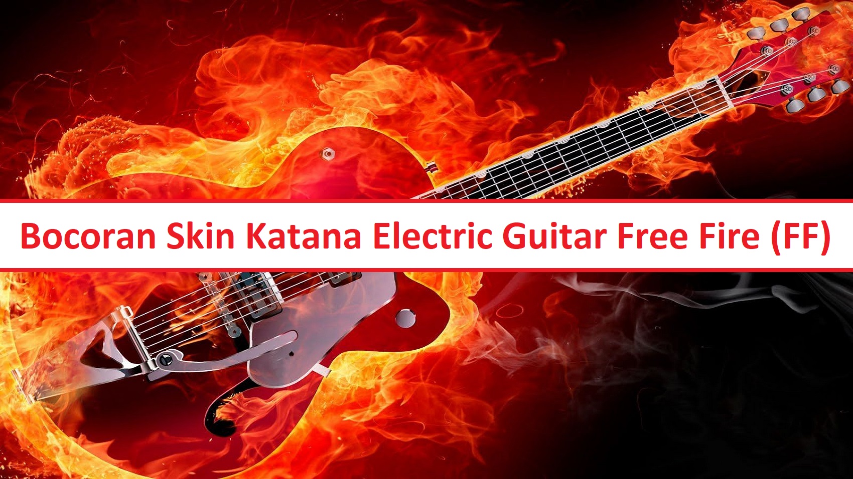 Bocoran Skin Katana Electric Guitar Free Fire (FF) – Esportsku